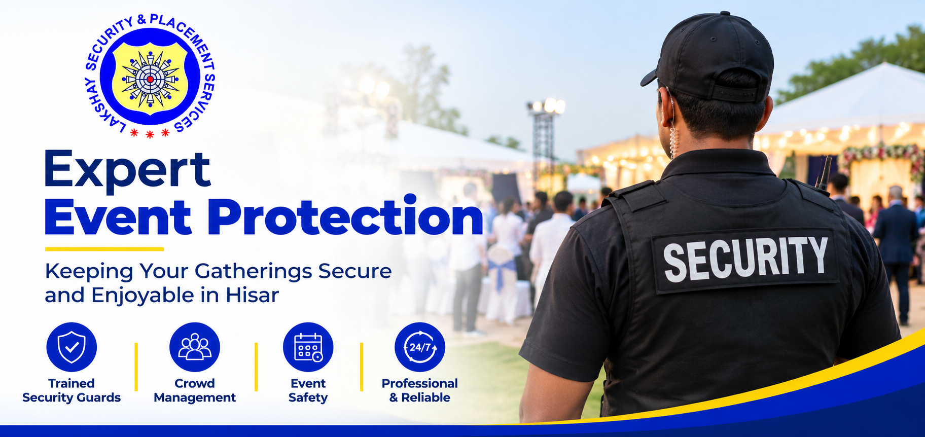 Expert Event Protection: Keeping Your Gatherings Secure and Enjoyable in Hisar