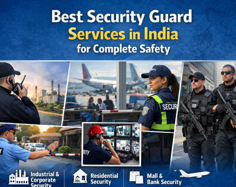 Best Security Guard Services in India for Complete Safety