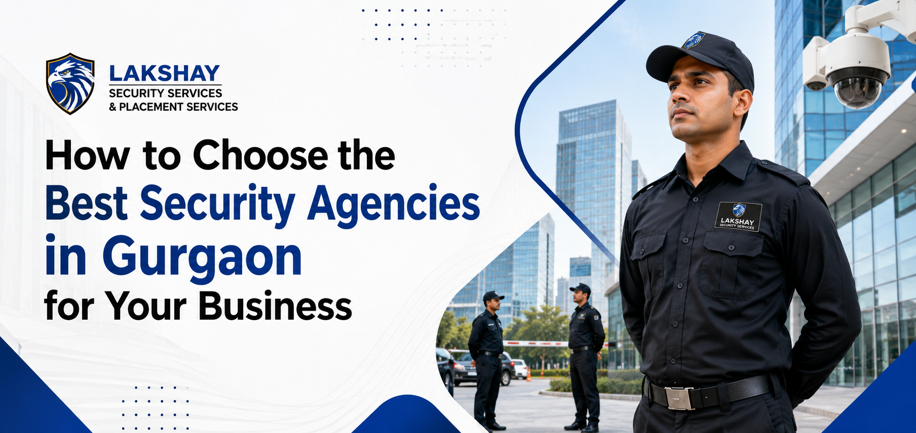 how-to-choose-the-best-security-agencies-in-gurgaon-for-your-business.png